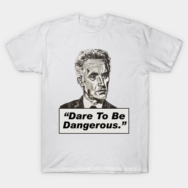 Jordan Peterson Quote #6 (original art version) T-Shirt by MasterpieceArt